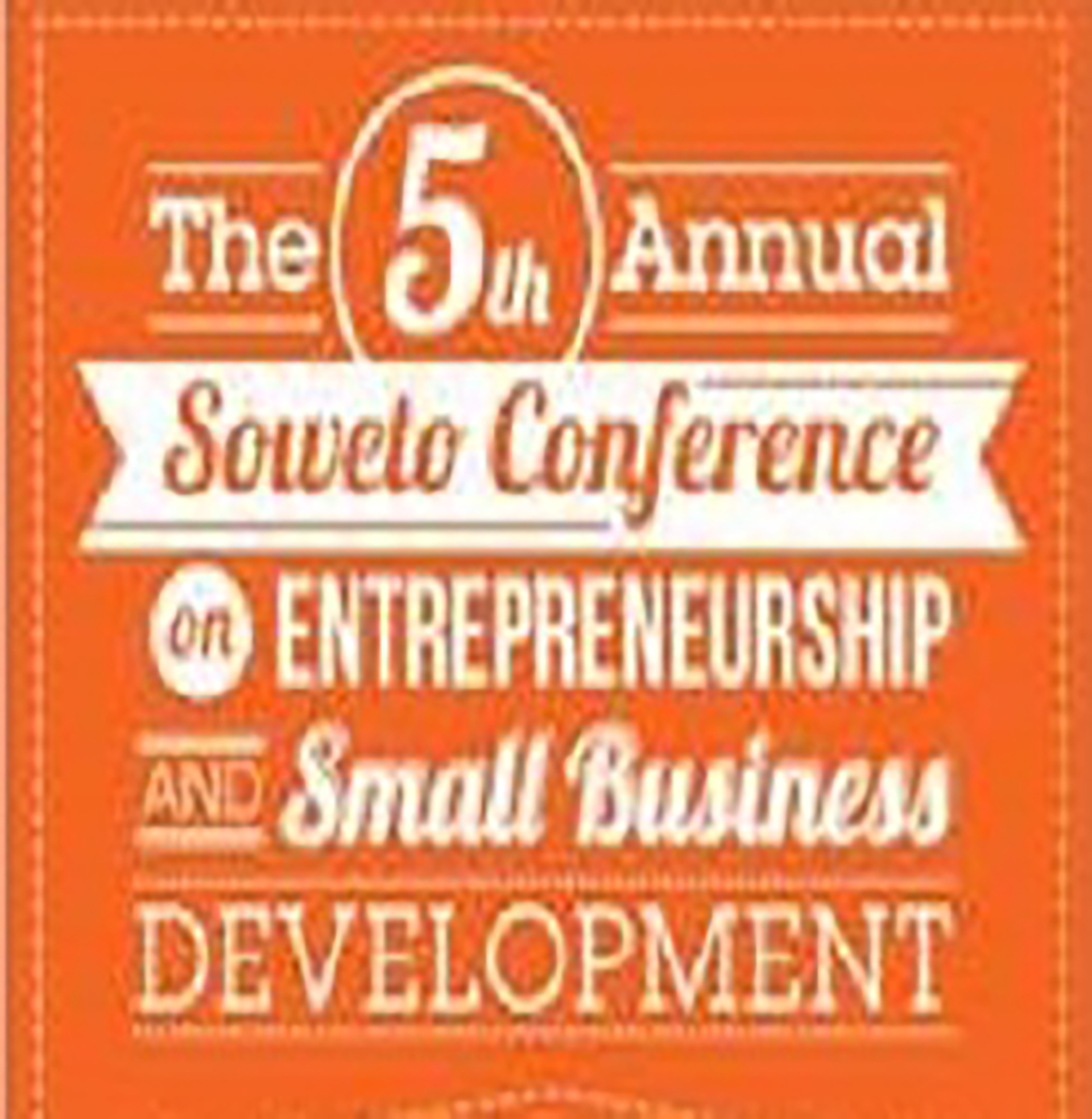 UJ’s annual Soweto Conference on Entrepreneurship and Small Business Development