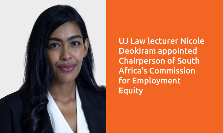 UJ Law lecturer Nicole Deokiram appointed Chairperson of South Africa’s Commission for Employment Equity
